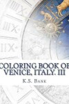 Book cover for Coloring Book of Venice, Italy. III