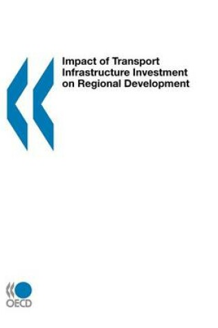 Cover of Impact of Transport Infrastructure Investment on Regional Development