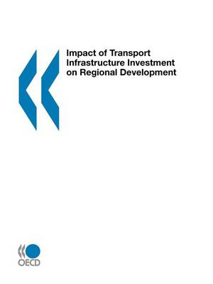 Book cover for Impact of Transport Infrastructure Investment on Regional Development