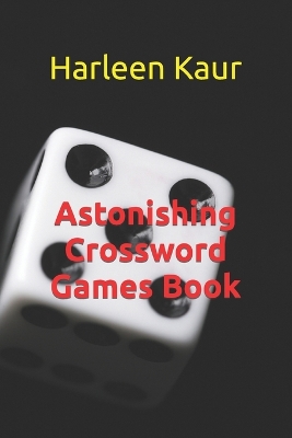 Book cover for Astonishing Crossword Games Book