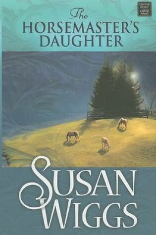 Cover of The Horsemaster's Daughter