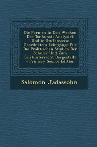 Cover of Die Formen in Den Werken Der Tonkunst