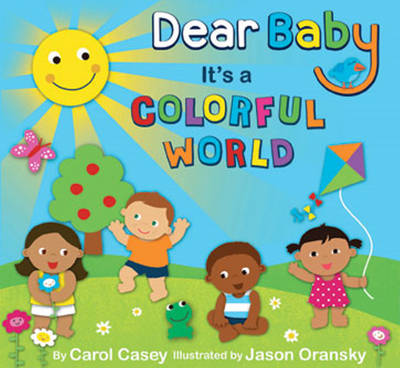 Book cover for Dear Baby, it's a Colorful World