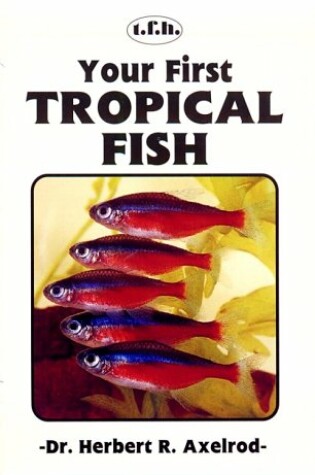 Cover of Your First Tropical Fish