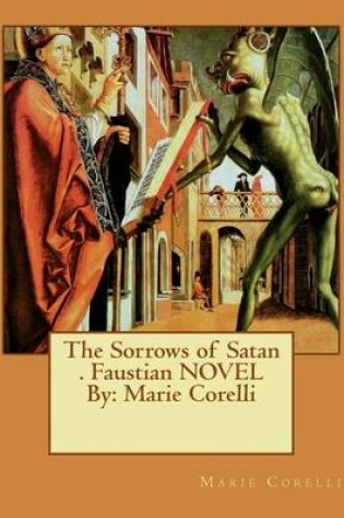 Cover of The Sorrows of Satan . Faustian NOVEL By