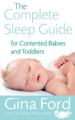 Book cover for The Complete Sleep Guide For Contented Babies & Toddlers