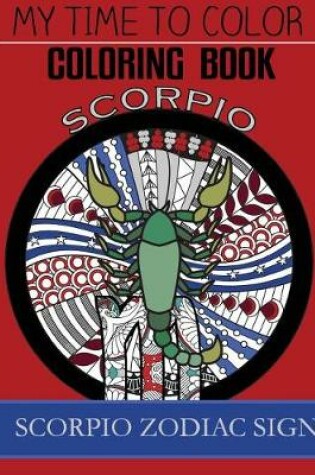 Cover of Scorpio Zodiac Sign - Adult Coloring Book