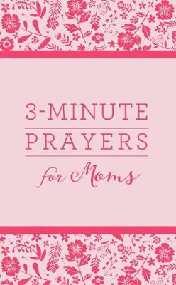 Cover of 3-Minute Prayers for Moms