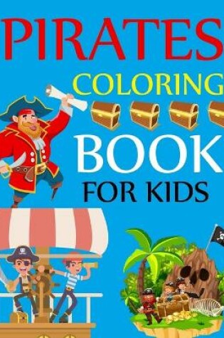 Cover of Pirates Coloring Book For Kids