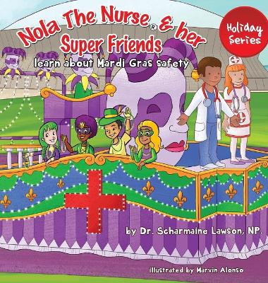 Book cover for Nola The Nurse and her Super friends