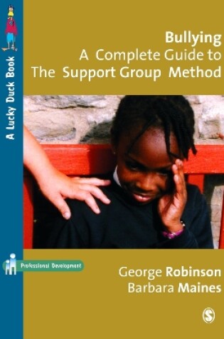 Cover of Bullying: A Complete Guide to the Support Group Method