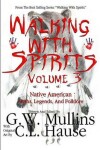 Book cover for Walking With Spirits Volume 3 Native American Myths, Legends, And Folklore
