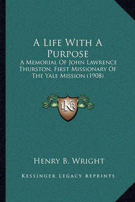 Book cover for A Life with a Purpose a Life with a Purpose