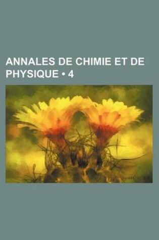 Cover of Annales de Chimie Et de Physique (4)