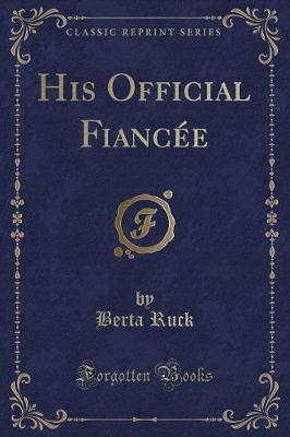 Book cover for His Official Fiancée (Classic Reprint)