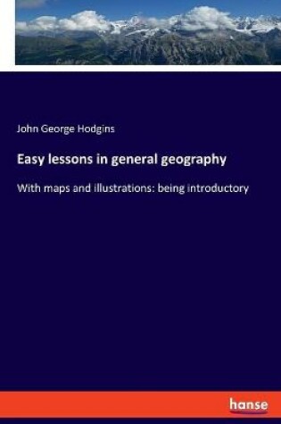 Cover of Easy lessons in general geography
