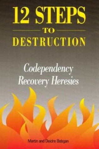 Cover of Twelve Steps to Destruction