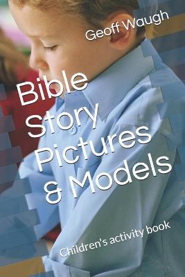 Book cover for Bible Story Pictures & Models
