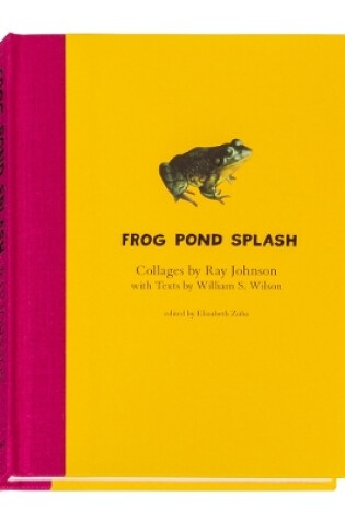 Cover of Ray Johnson and William S. Wilson: Frog Pond Splash