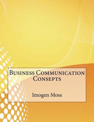 Book cover for Business Communication Consepts