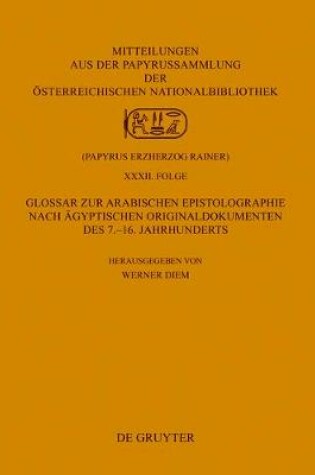 Cover of Glossar zur arabischen Epistolographie nach agyptischen Originaldokumenten des 7.-16. Jahrhunderts