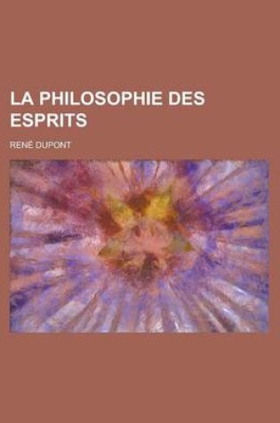 Cover of La Philosophie Des Esprits