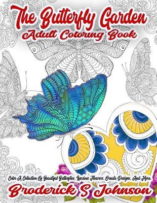 Cover of The Butterfly Garden Adult Coloring Book