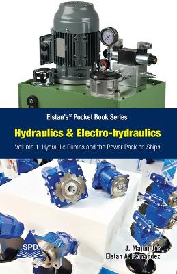 Book cover for Hydraulics and Electro-Hydraulics Volume 1