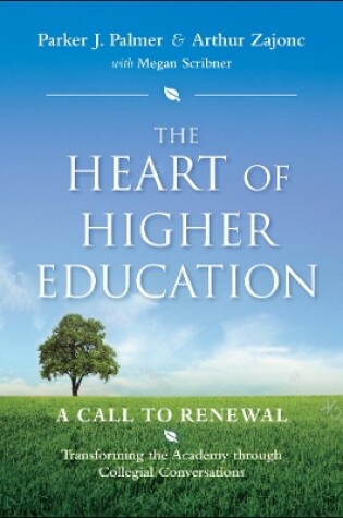 Cover of The Heart of Higher Education - A Call to Renewal