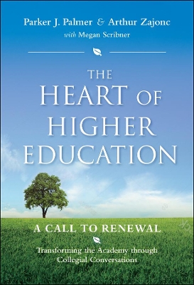 Book cover for The Heart of Higher Education - A Call to Renewal