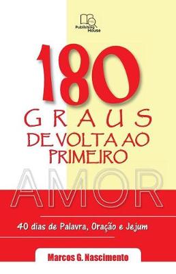 Book cover for 180 Graus de Volta ao Primeiro Amor