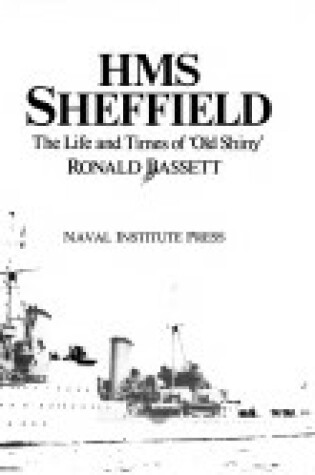 Cover of HMS Sheffield : the Life and Times of Old Shiny