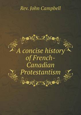 Book cover for A concise history of French-Canadian Protestantism