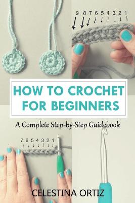 Book cover for How to Crochet for Beginners