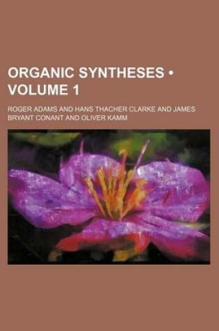 Cover of Organic Syntheses (Volume 1)