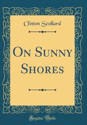 Book cover for On Sunny Shores (Classic Reprint)