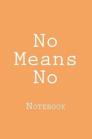 Cover of No Means No