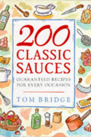 Cover of 200 Classic Sauces