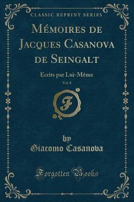 Book cover for Mémoires de Jacques Casanova de Seingalt, Vol. 8