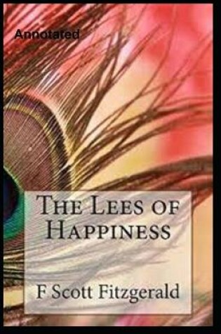 Cover of The Lees of Happiness Annotated