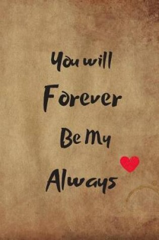 Cover of You Will Forever Be My Always