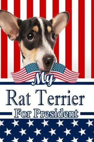 Cover of My Rat Terrier for President