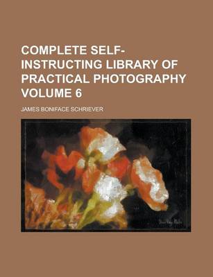 Book cover for Complete Self-Instructing Library of Practical Photography (Volume 2)