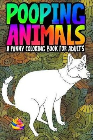 Cover of Pooping Animals