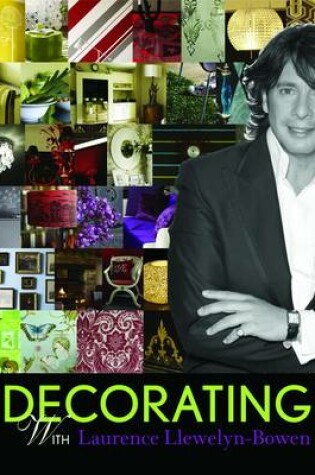 Cover of Decorating with Laurence Llewelyn-Bowen