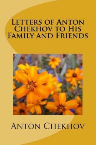 Cover of Letters of Anton Chekhov to His Family and Friends