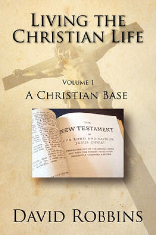 Cover of Living the Christian Life - Volume 1