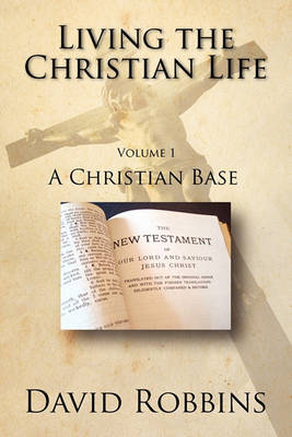 Book cover for Living the Christian Life - Volume 1