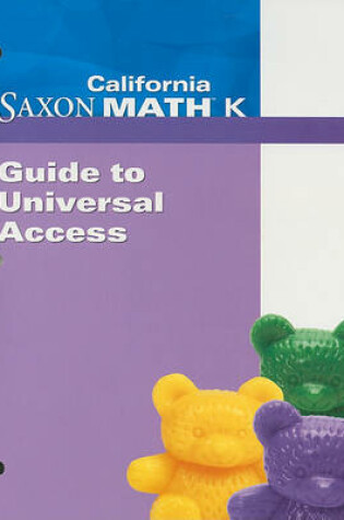 Cover of California Saxon Math K: Guide to Universal Access