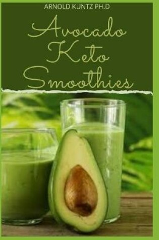 Cover of Avocado Keto Smoothies